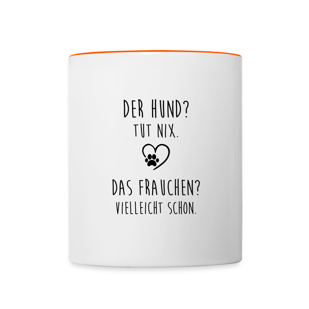 Der Hund? Tut nix - Weiß/Orange